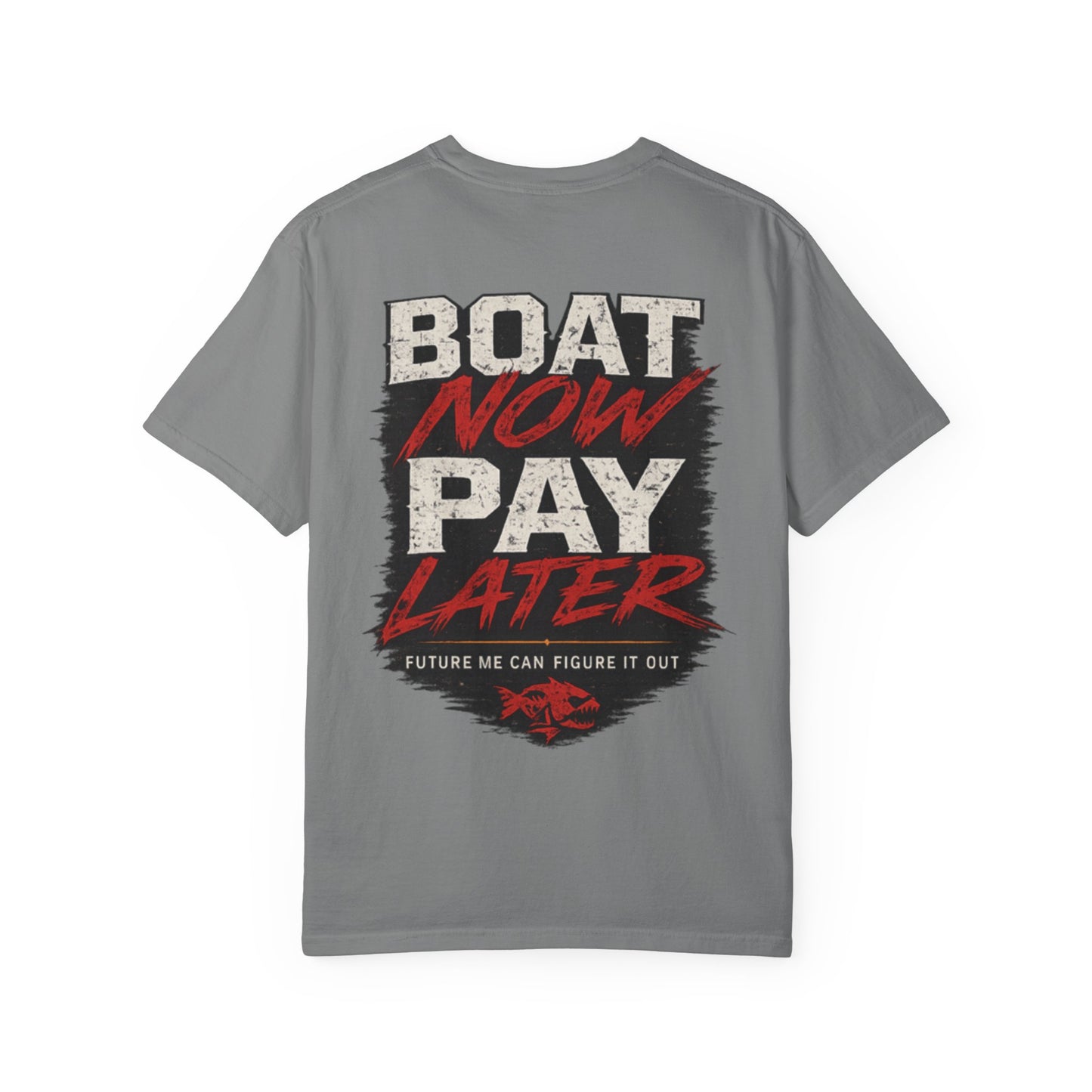 Boat Now Pay Later T-Shirt