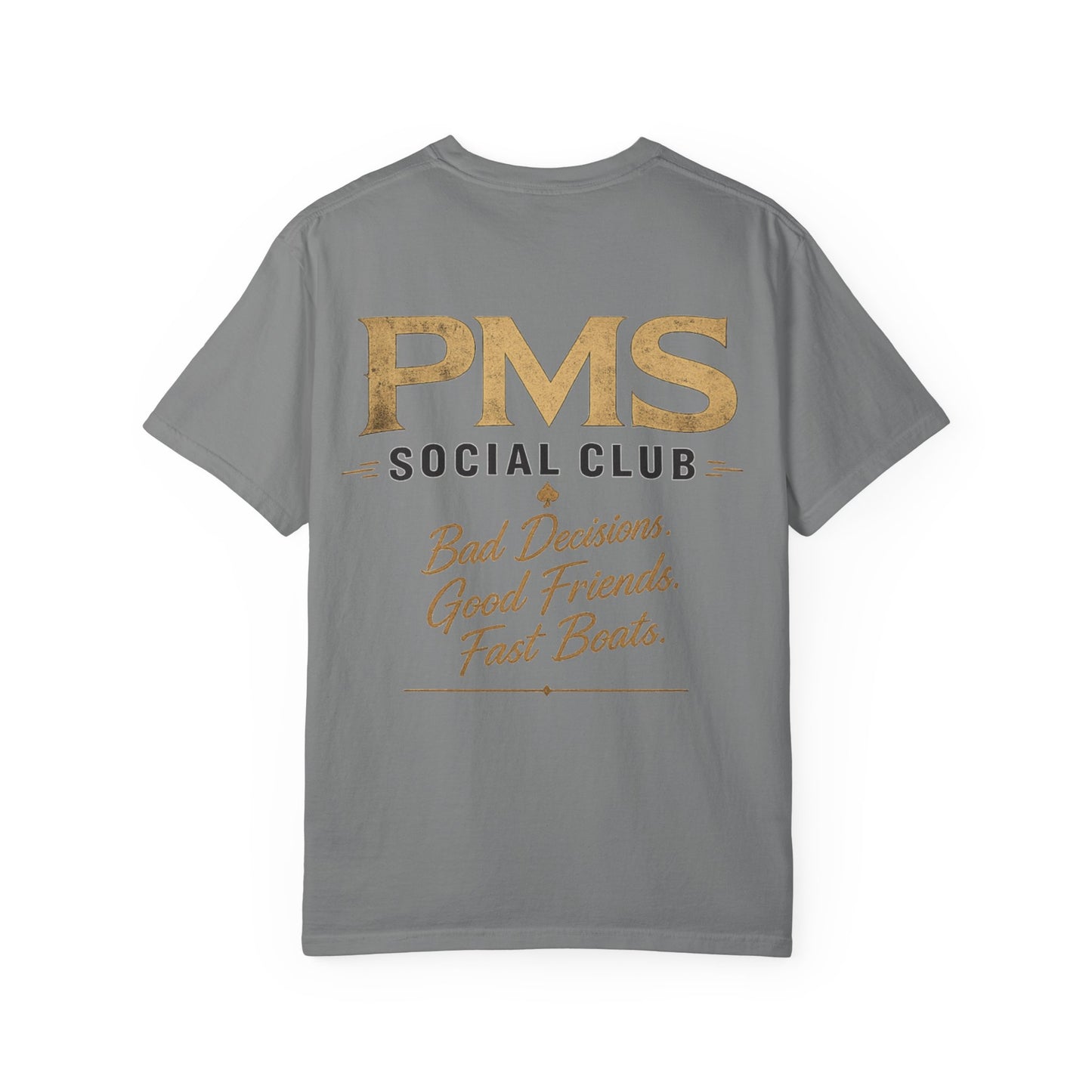 PMS Social Club T-Shirt - "Bad Decisions, Good Friends, Fast Boats" Graphic Tee