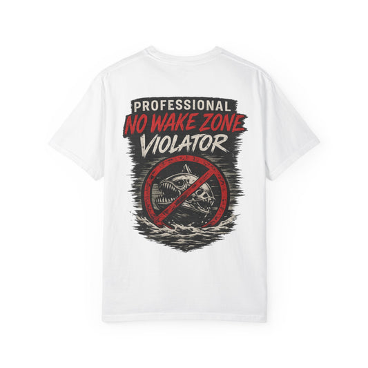 PMS No Wake Zone Violator T-Shirt