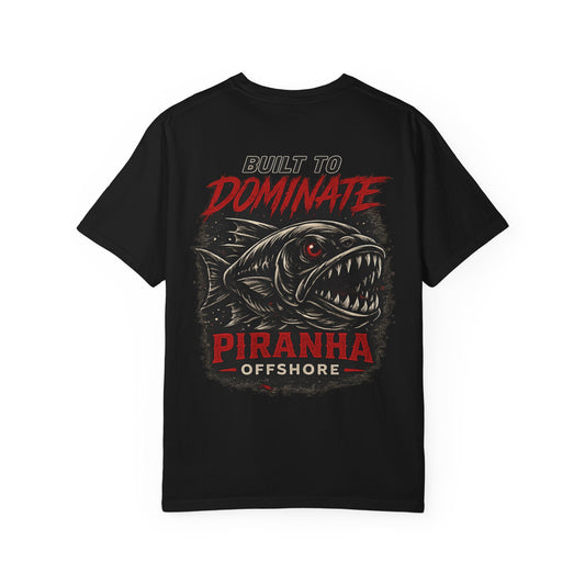 Piranha Offshore Built to Dominate T-shirt