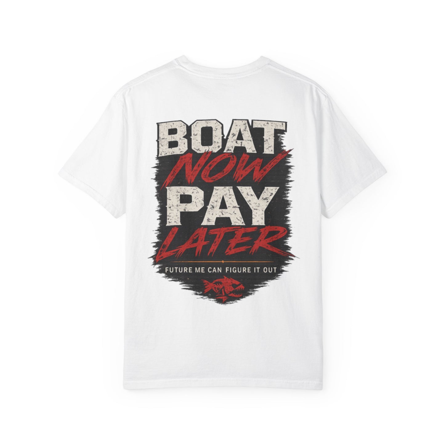Boat Now Pay Later T-Shirt