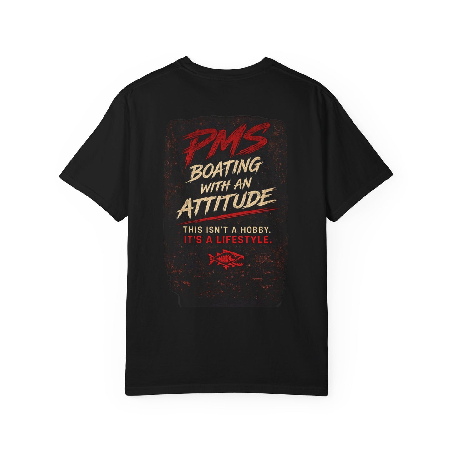 PMS Boating With An Attitude T-Shirt