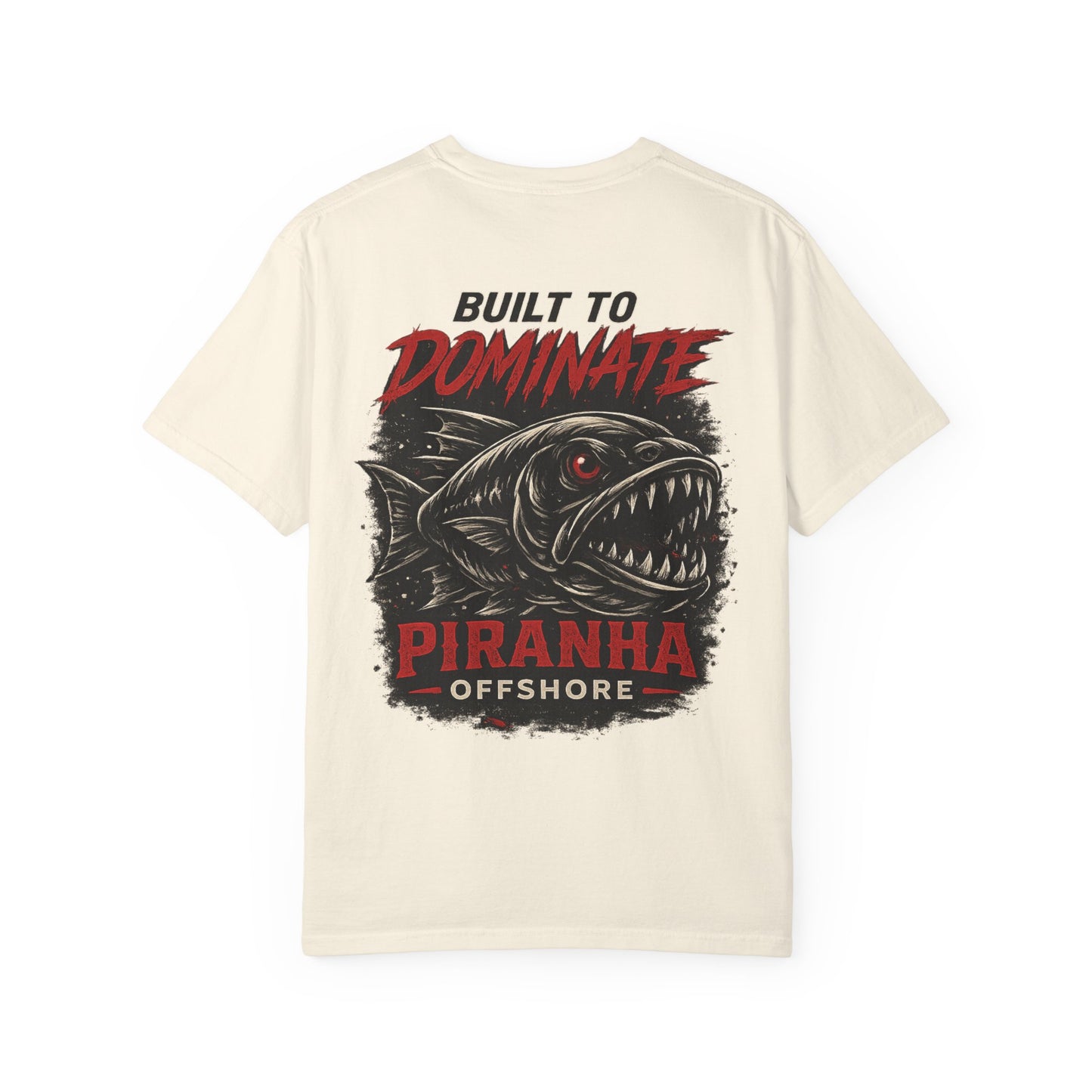 Piranha Offshore Built to Dominate T-shirt