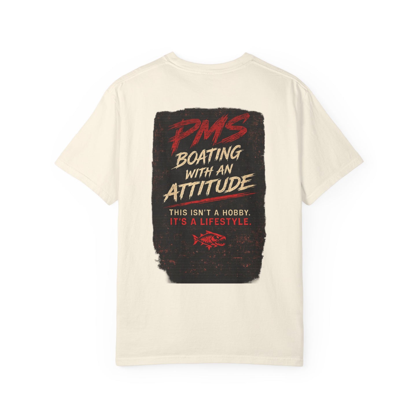 PMS Boating With An Attitude T-Shirt