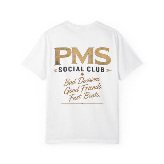 PMS Social Club T-Shirt - "Bad Decisions, Good Friends, Fast Boats" Graphic Tee