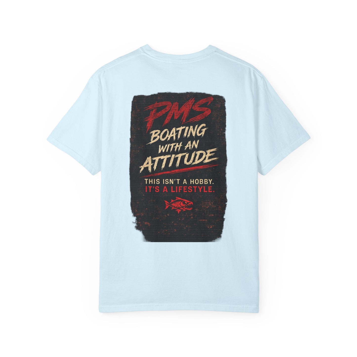 PMS Boating With An Attitude T-Shirt
