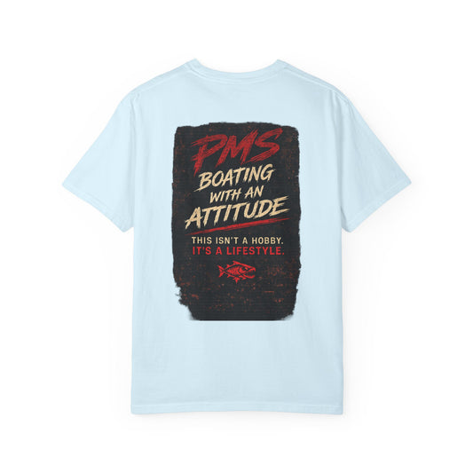 PMS Boating With An Attitude T-Shirt