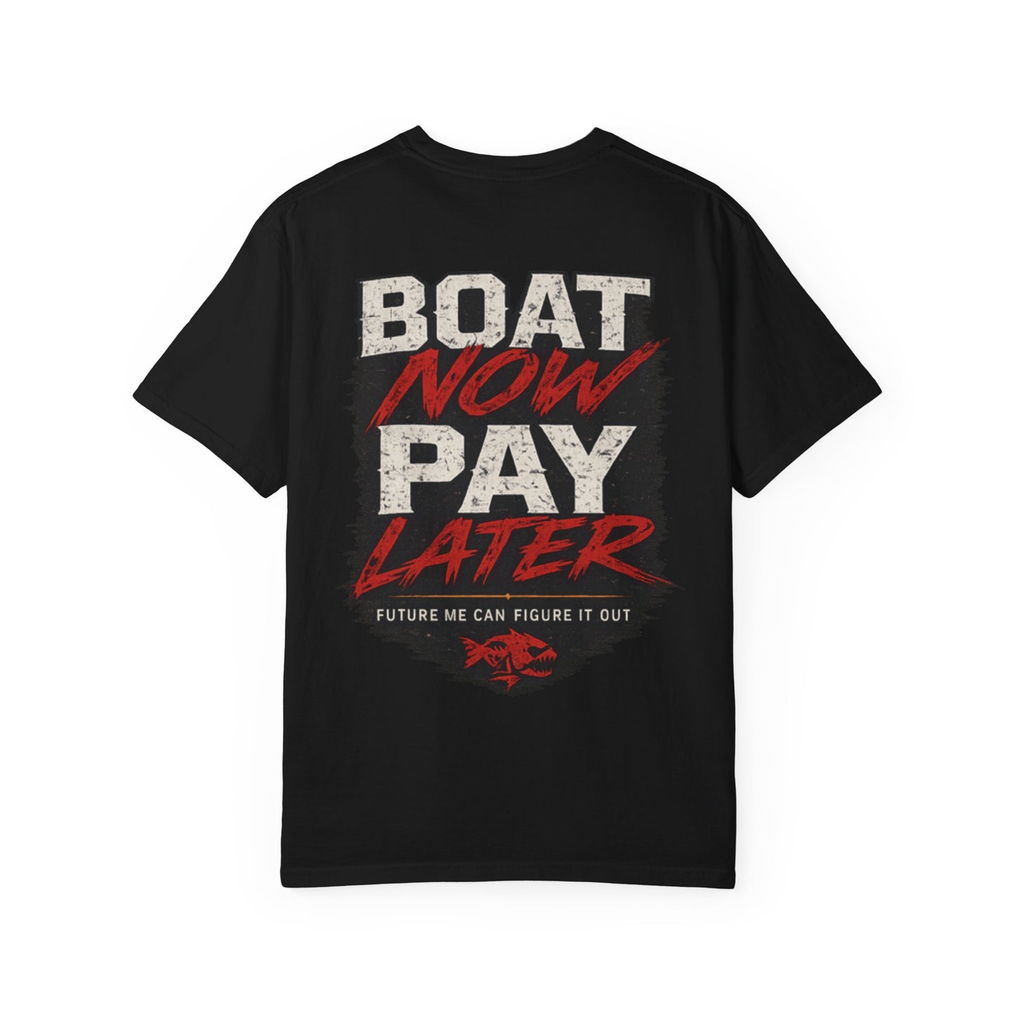 Boat Now Pay Later T-Shirt