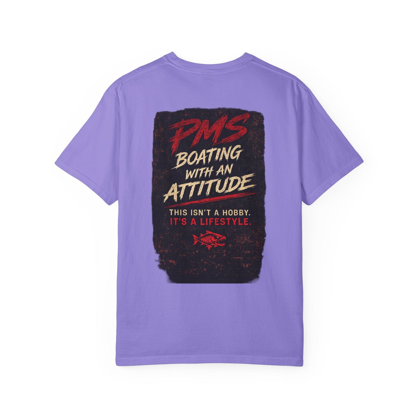 PMS Boating With An Attitude T-Shirt