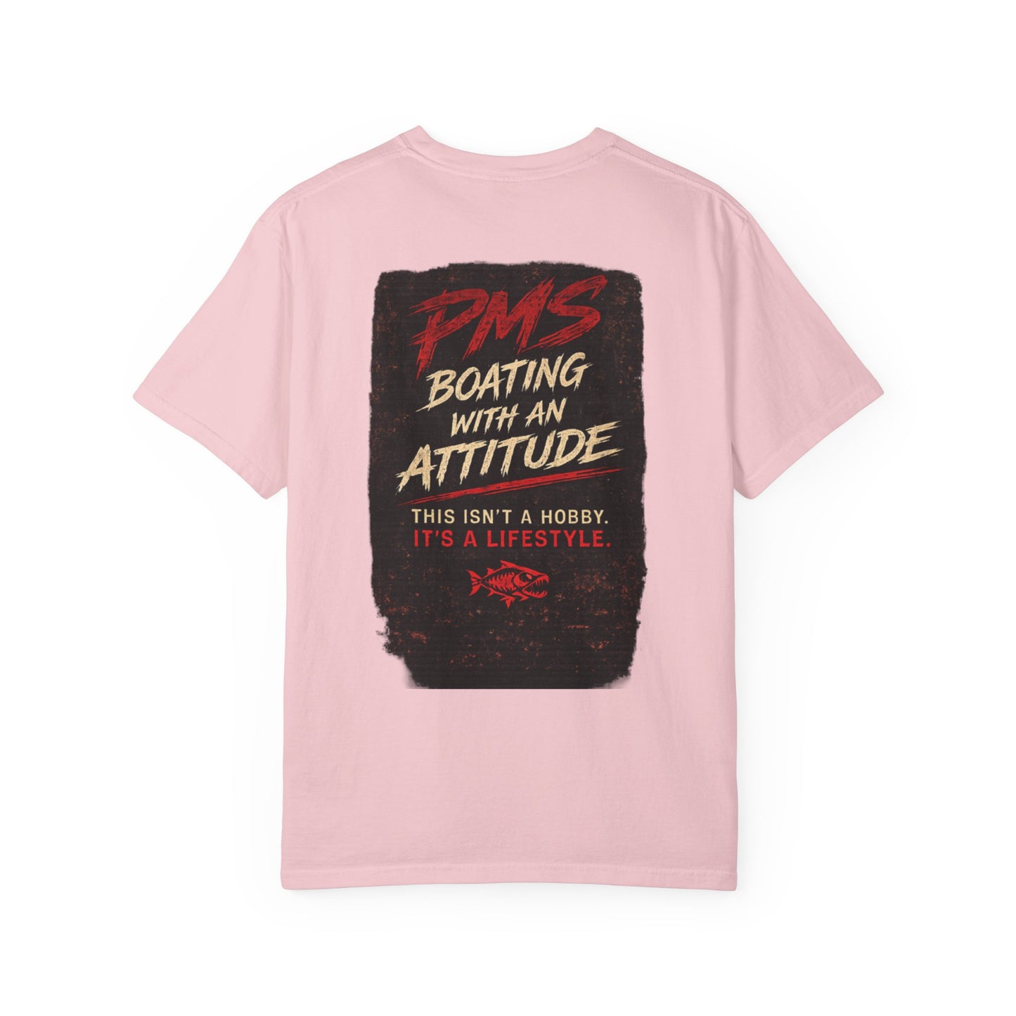 PMS Boating With An Attitude T-Shirt