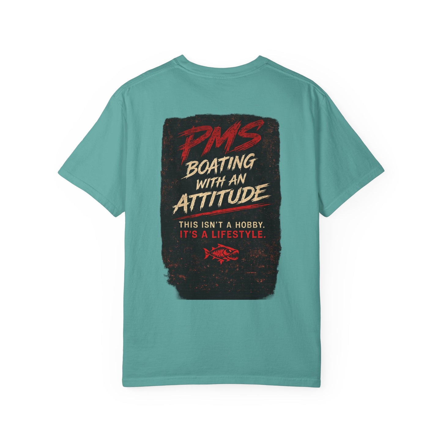 PMS Boating With An Attitude T-Shirt
